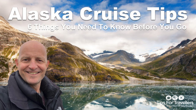 Alaska Cruise Tips Video. The 6 Things You Need To Know Before You Go ...