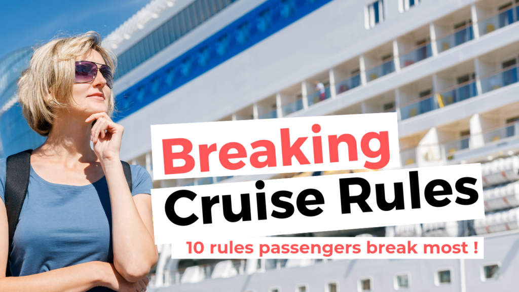 Cruise Rules Passengers Break Most Often Tips For Travellers 7751